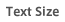 Text Size