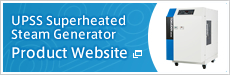 UPSS Superheated Steam Generator Product Website