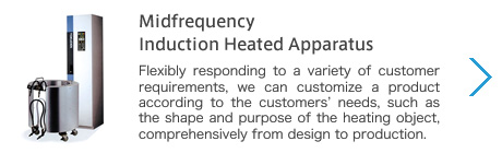 Midfrequency Induction Heated Apparatus